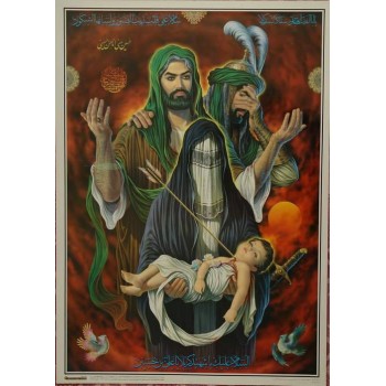 Iran Islam Shia Imam Husain Imam Abbas Bibi Zeynab Holding 6 Month Infant Martyred Ali Al-Asghar Poster