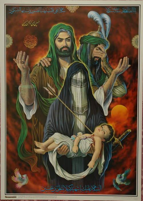 Iran Islam Shia Imam Husain Imam Abbas Bibi Zeynab Holding 6 Month Infant Martyred Ali Al-Asghar Poster